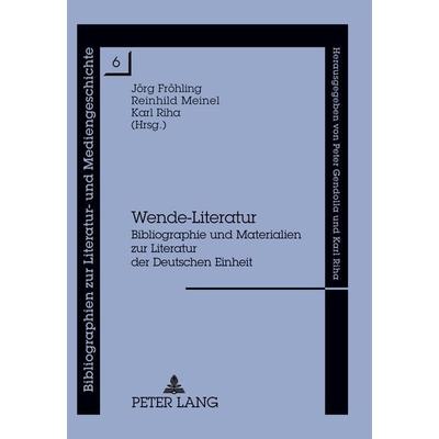 Wende-Literatur, Taschenbuch von , Peter Lang GmbH, Internationaler Verlag der Wissenschaften, 978-3-631-35150-5