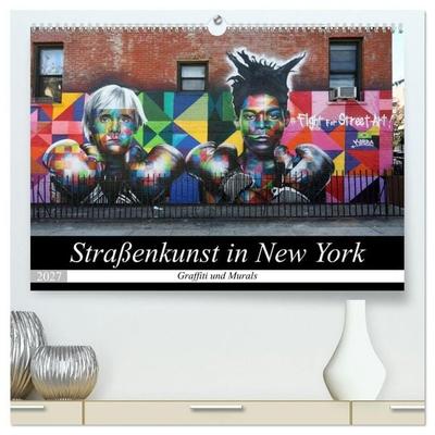Straßenkunst in New York - Graffiti und Murals (hochwertiger Premium Wandkalender 2027 DIN A2 quer), Kunstdruck in Hochglanz