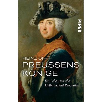 Preußens Könige, Taschenbuch von Heinz Ohff, Piper Taschenbuch