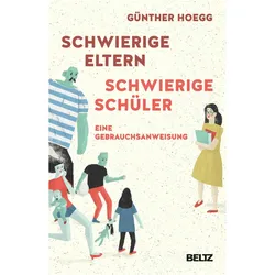 Schwierige Eltern, schwierige Schüler, Fachbücher von Günther Hoegg