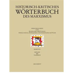 Historisch-kritisches Wörterbuch des Marxismus / Mitleid bis Nazismus, Fachbücher von Frigga Haug, Wolfgang Fritz Haug, Peter Jehle, Wolfgang Küttler, Oliver Walkenhorst