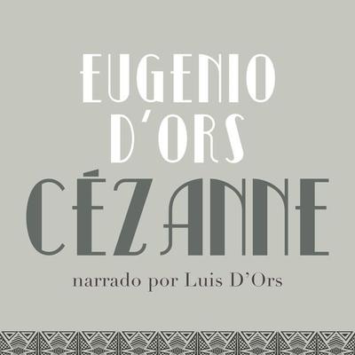 Cezánne - Eugeni d'Ors; Audio, 9789179090142