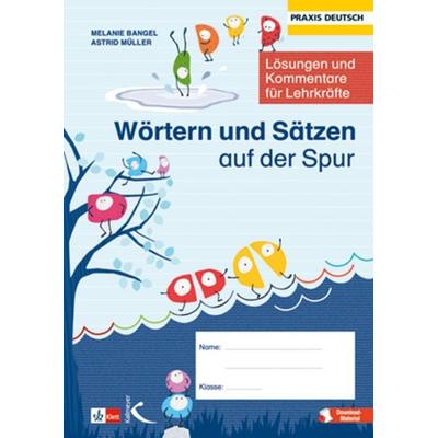Wörtern und Sätzen auf der Spur, Taschenbuch von Melanie Bangel,Astrid Müller, Kallmeyer, 978-3-7727-1472-6