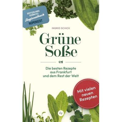 Grüne Soße, Gebundene Ausgabe von Ingrid Schick, Societäts-Verlag