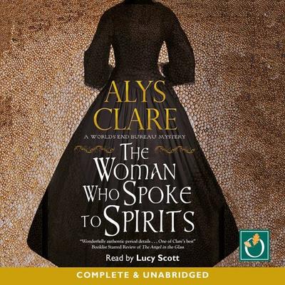 The Woman Who Spoke to Spirits - Alys Clare, Audio, 9781787718531