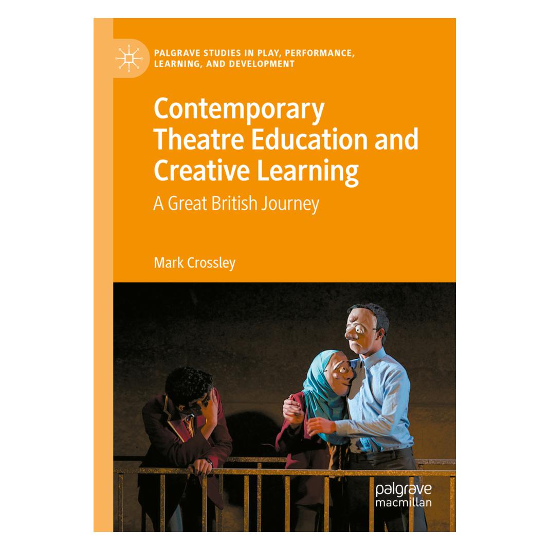 Springer Contemporary Theatre Education and Creative Learning (Englisch, Softcover, Mark Crossley) (56849978)