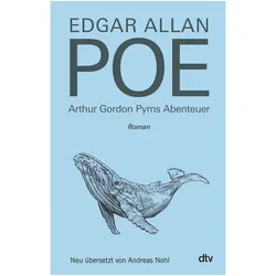 Arthur Gordon Pyms Abenteuer, Belletristik von Edgar Allan Poe