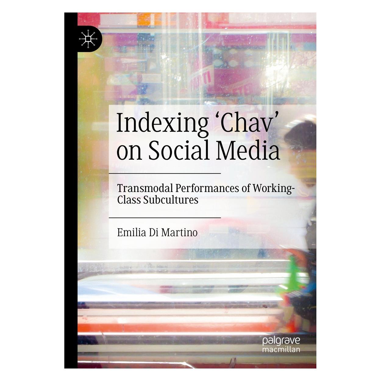 Springer Indexing 'Chav' on Social Media (9783030968175)