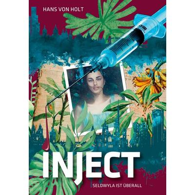 inject, Taschenbuch von Hans Holt, BoD – Books on Demand, 978-3-7562-1049-7