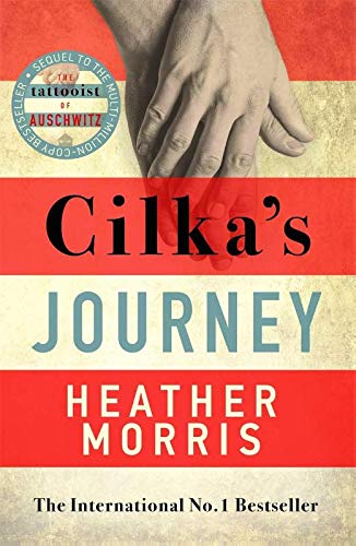 Heather Morris - Cilka's Journey: The Sequel to 'The Tattooist of Auschwitz' - Preis vom 11.10.2026 03:10:56 h
