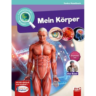 Leselauscher Wissen: Mein Körper, Taschenbuch von Janina Haselbach, BVK Buch Verlag Kempen GmbH, 978-3-96520-071-5