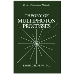 Theory of Multiphoton Processes, Fachbücher von Farhad H. M. Faisal