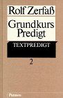 Rolf Zerfaß - Grundkurs Predigt, 2 Bde., Bd.2, Textpredigt - Preis vom 30.09.2026 09:01:18 h