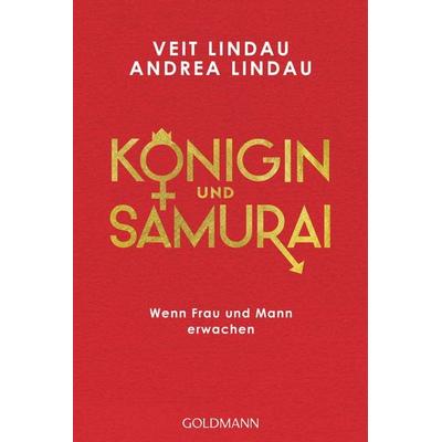 Königin und Samurai, Taschenbuch von Veit Lindau,Andrea Lindau, Goldmann, 978-3-442-22329-9