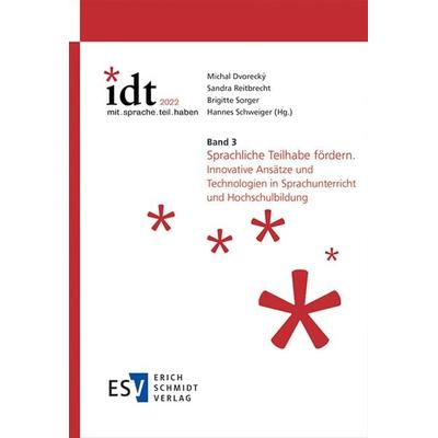 IDT 2022: *mit.sprache.teil.haben - - Band 3: Sprachliche Teilhabe fördern, Gebundene Ausgabe von , Erich Schmidt Verlag, 978-3-503-21105-0