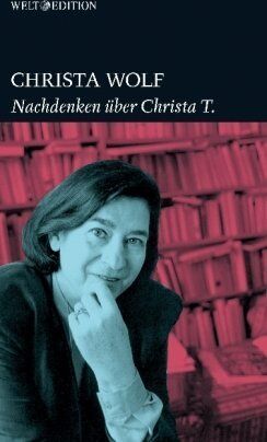 Christa Wolf - Nachdenken über Christa T - Preis vom 17.10.2026 19:25:27 h