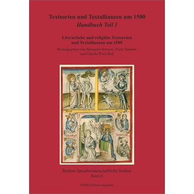 Textsorten und Textallianzen um 1500: Handbuch Teil 1, Paperback von , Weidler bei Frank & Timme, 978-3-89693-551-9