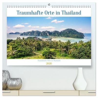 Traumhafte Orte in Thailand (hochwertiger Premium Wandkalender 2026 DIN A2 quer), Kunstdruck in Hochglanz