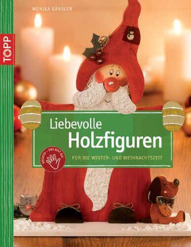 Monika Gänsler - Liebevolle Holzfiguren für die Winter- und Weihnachtszeit - Preis vom 10.10.2026 11:48:34 h