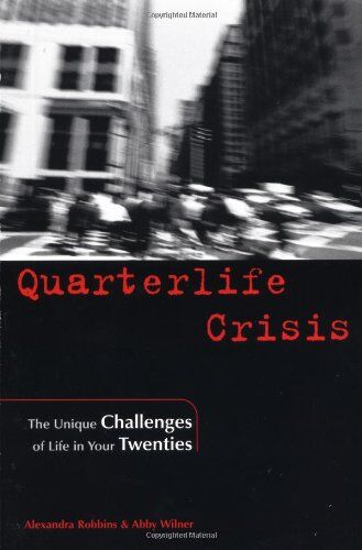 Alexandra Robbins - Quarterlife Crisis: The Unique Challenges of Life in Your Twenties - Preis vom 30.09.2026 22:30:23 h