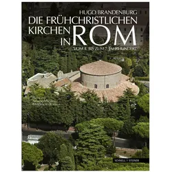 Die frühchristlichen Kirchen in Rom, Fachbücher von Hugo Brandenburg