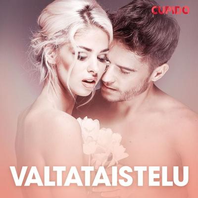 Valtataistelu – eroottinen novelli - Cupido, Audio, 9788726827309