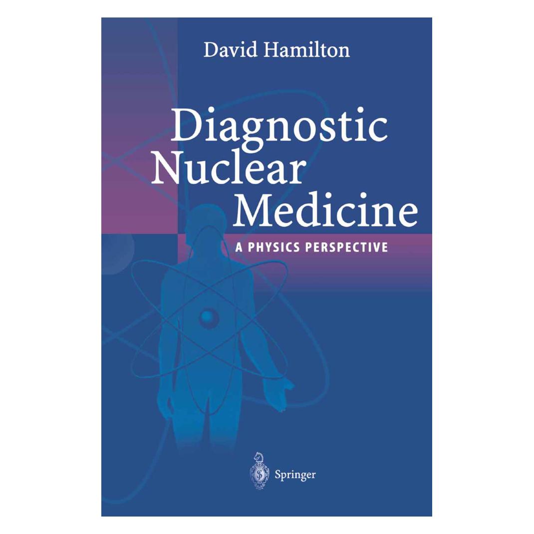 Springer Diagnostic Nuclear Medicine (Englisch, Softcover, David I. Hamilton) (55374701)