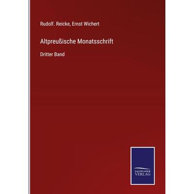 Altpreußische Monatsschrift, Gebundene Ausgabe von , BoD - Books on Demand, 978-3-7525-4811-2