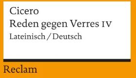 Cicero - Reden gegen Verres IV: Lat. /Dt.: Zweite Rede gegen C. Verres. Drittes Buch - Preis vom 09.10.2026 07:28:09 h