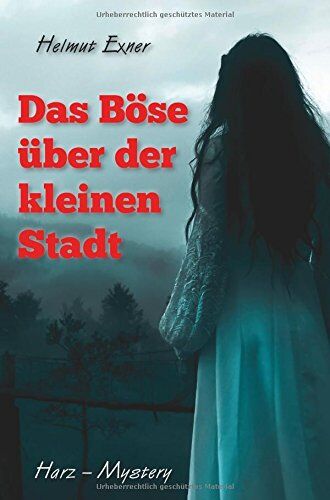 Helmut Exner - Das Böse über der kleinen Stadt - Preis vom 14.10.2026 23:07:16 h