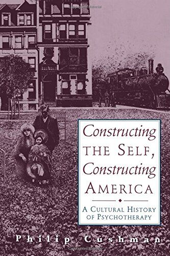 Philip Cushman - Constructing The Self, Constructing America: A Cultural History Of Psychotherapy - Preis vom 09.10.2026 07:28:09 h