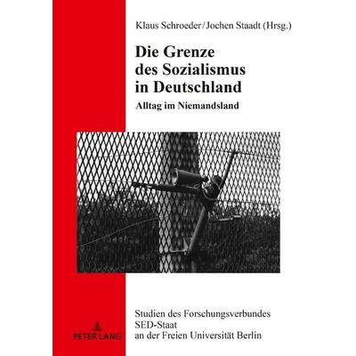 Die Grenze des Sozialismus in Deutschland, Gebundene Ausgabe von , Peter Lang GmbH, Internationaler Verlag der Wissenschaften, 978-3-631-74236-5
