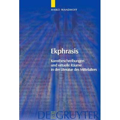 Ekphrasis, Gebundene Ausgabe von Haiko Wandhoff, De Gruyter, 978-3-11-017938-5