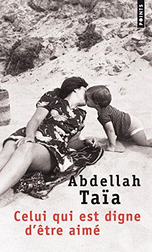 Abdellah Taïa - Celui qui est digne d'être aimé - Preis vom 10.10.2026 11:48:34 h