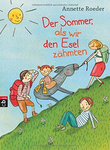 Annette Roeder - Der Sommer, als wir den Esel zähmten - Preis vom 14.10.2026 23:07:16 h