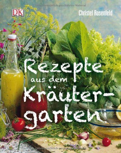 Christel Rosenfeld - Rezepte aus dem Kräutergarten - Preis vom 09.10.2026 07:28:09 h