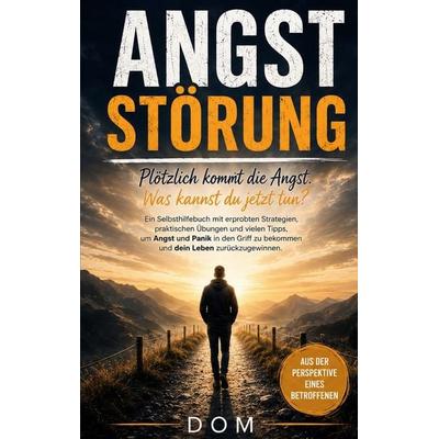 Angststörung, Taschenbuch von Dom, BoD – Books on Demand, 978-3-696-72860-1