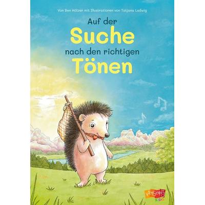 Auf der Suche nach den richtigen Tönen, Gebundene Ausgabe von Hölzer Ben, Projekt Vielseitig, 978-3-945310-24-3