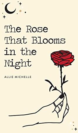Allie Michelle - The Rose That Blooms in the Night - Preis vom 09.10.2026 07:28:09 h