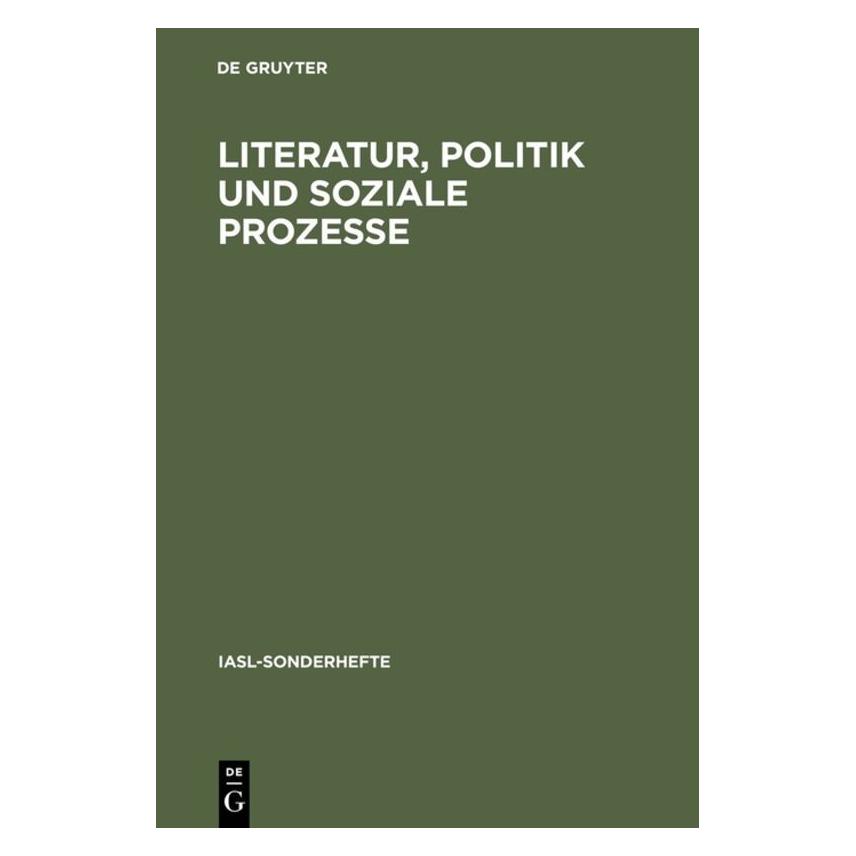 De Gruyter Literatur,Politik und soziale Prozesse (67825477)