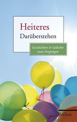 Heiteres Darüberstehen: Geschichten und Gedichte zum Vergnügen - Preis vom 02.10.2026 23:42:20 h