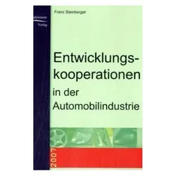 Entwicklungskooperationen in der Automobilindustrie, Fachbücher von Franz Steinberger