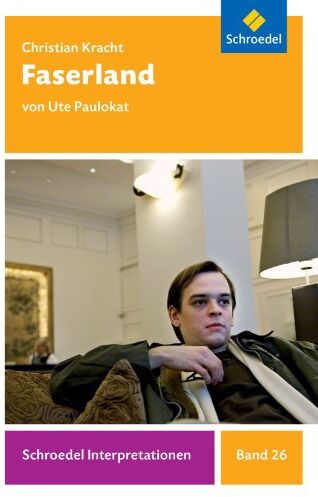 Christian Kracht - Schroedel Interpretationen: Christian Kracht: Faserland - Preis vom 09.10.2026 07:28:09 h
