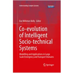 Co-evolution of Intelligent Socio-technical Systems, Fachbücher von Evangelia Mitleton-Kelly