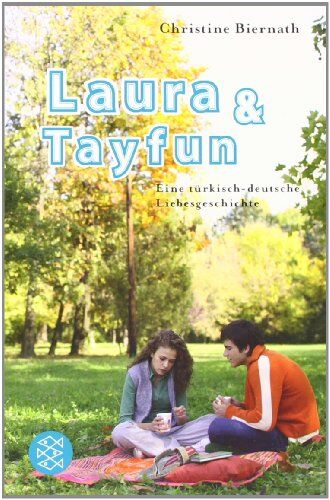 Christine Biernath - Laura & Tayfun: Eine türkisch-deutsche Liebesgeschichte - Preis vom 18.10.2026 19:22:15 h