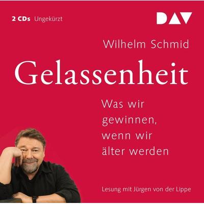 Gelassenheit. Was wir gewinnen, wenn wir älter werden - Wilhelm Schmid, CD, 9783862314669