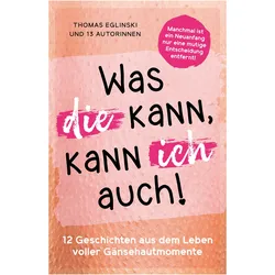 Was die kann, kann ich auch, Ratgeber von Thomas Eglinski