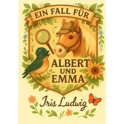 Ein Fall für Albert und Emma, Taschenbuch von Iris Ludwig, Epubli, 978-3-565-10600-4
