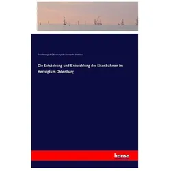 Die Entstehung und Entwicklung der Eisenbahnen im Herzogtum Oldenburg, Fachbücher