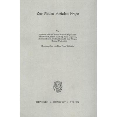 Zur Neuen Sozialen Frage., Taschenbuch von , Duncker & Humblot, 978-3-428-04151-0